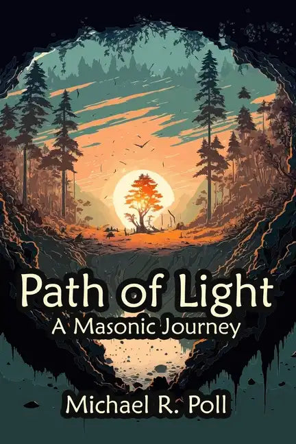 Path of Light: A Masonic Journey - Paperback