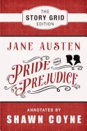 Pride and Prejudice: The Story Grid Edition - Paperback
