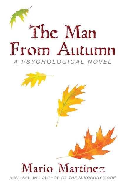 The Man From Autumn: A Psychological Teaching Novel - Paperback