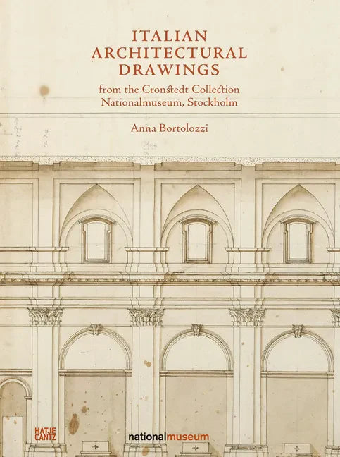 Italian Architectural Drawings from the Cronstedt Collection in the Nationalmuseum - Hardcover
