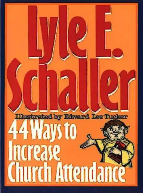 44 Ways to Increase Church Attendance - Paperback