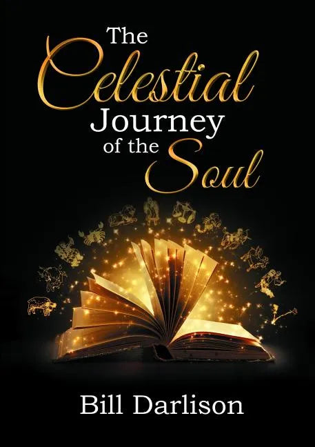 The Celestial Journey of the Soul: Zodiacal Themes in the Gospel of Mark - Paperback