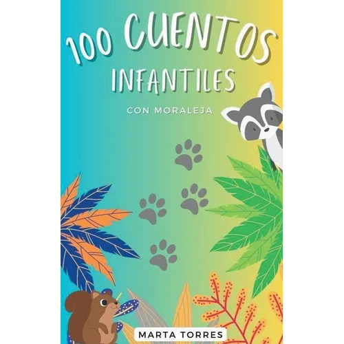 100 Cuentos infantiles con moraleja para nis peques - Paperback