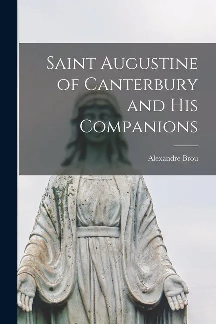 Saint Augustine of Canterbury and His Companions - Paperback