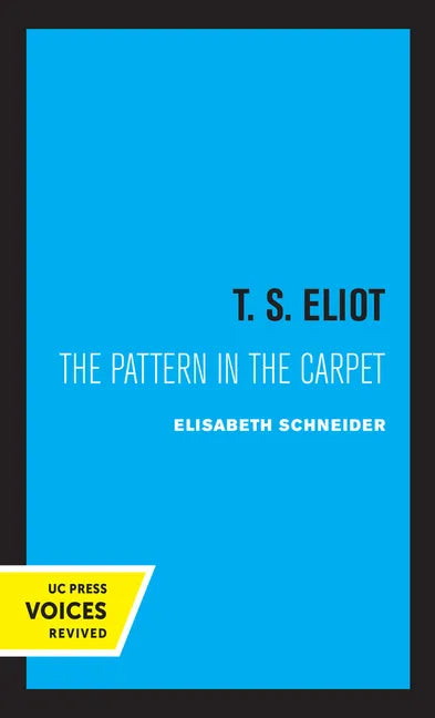 T. S. Eliot: The Pattern in the Carpet - Paperback