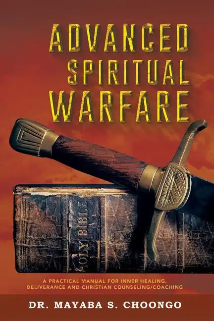Advanced Spiritual Warfare - Paperback
