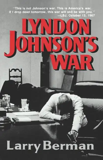 Lyndon Johnson's War: The Road to Stalemate in Vietnam - Paperback