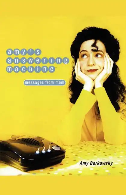 Amy's Answering Machine: Messages from Mom - Paperback