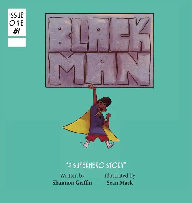 Black Man: A Superhero Story - Hardcover