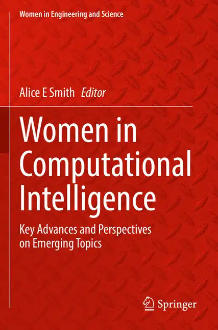 Women in Computational Intelligence: Key Advances and Perspectives on Emerging Topics - Paperback
