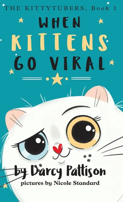 When Kittens Go Viral - Hardcover