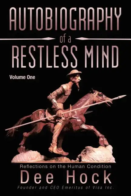 Autobiography of a Restless Mind: Reflection on the Human Condition - Paperback