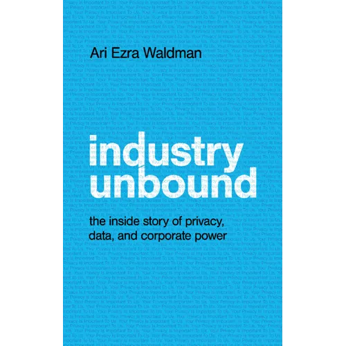 Industry Unbound - Hardcover
