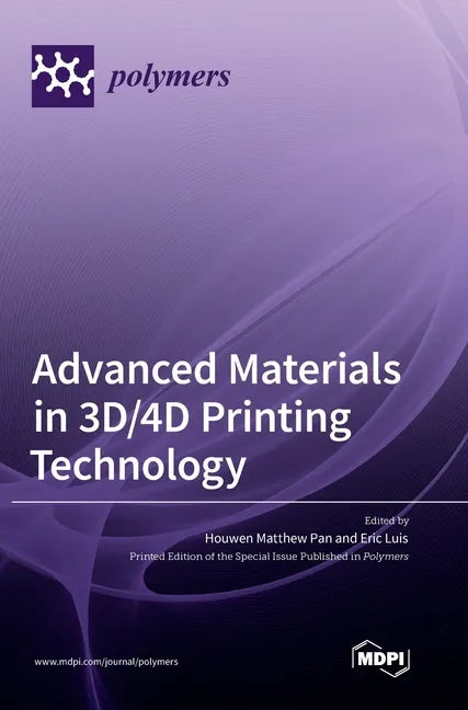 Advanced Materials in 3D/4D Printing Technology - Hardcover