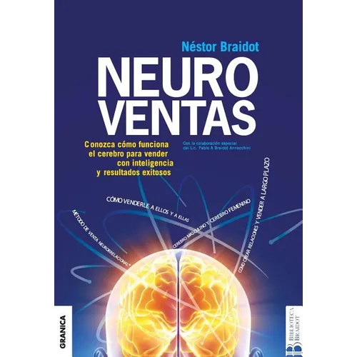 Neuroventas: ソCo compran ellos?ソCo compran ellas?: aprenda a aplicar los conocimientos sobre el funcionamiento del cerebro para - Paperback