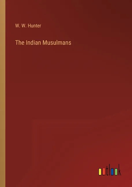 The Indian Musulmans - Paperback
