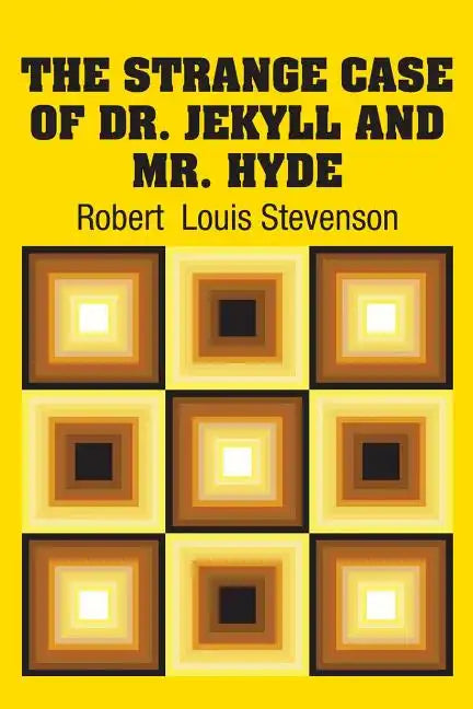 The Strange Case of Dr. Jekyll and Mr. Hyde - Paperback