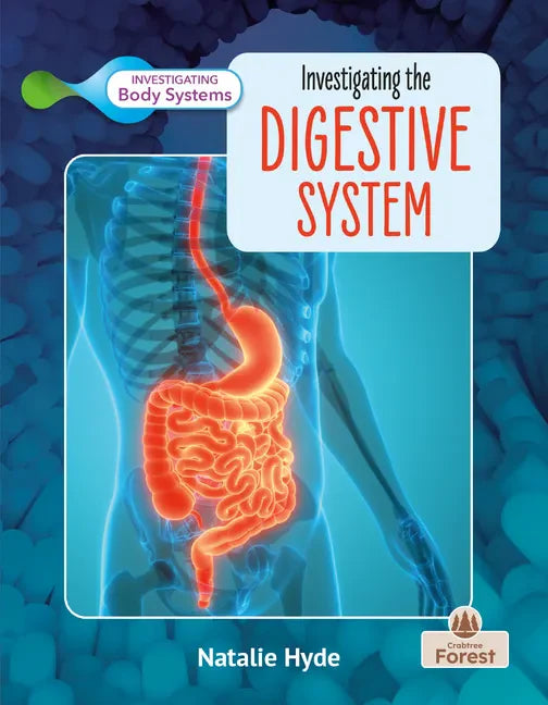 Investigating the Digestive System - Library Binding
