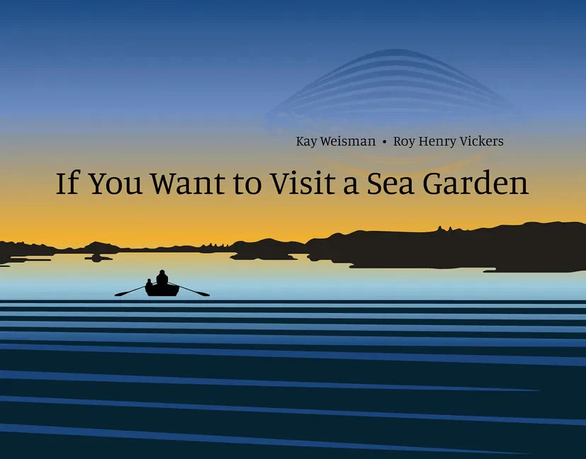 If You Want to Visit a Sea Garden - Hardcover