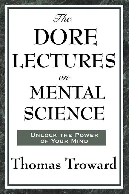 The Dore Lectures on Mental Science - Paperback