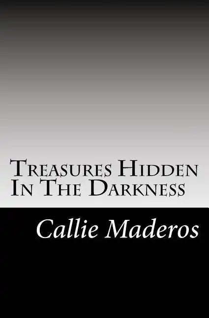 Treasures Hidden In The Darkness - Paperback