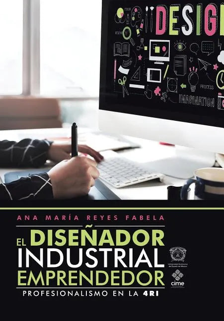 El Diseñador Industrial Emprendedor: Profesionalismo En La 4Ri - Hardcover