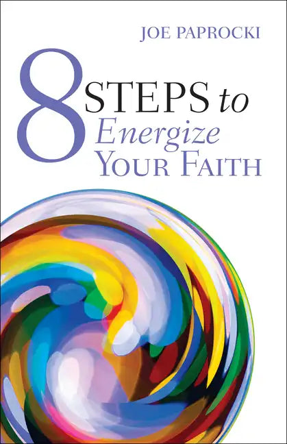 8 Steps to Energize Your Faith - Paperback