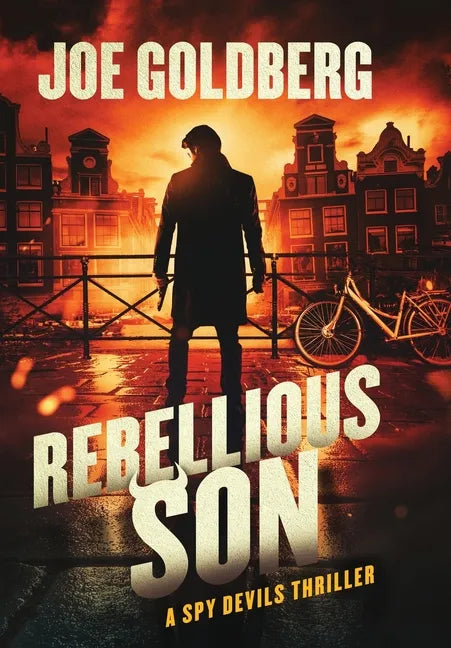 Rebellious Son: A Spy Devils Thriller - Hardcover