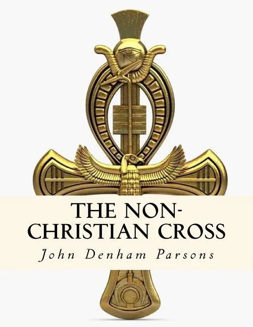 The Non-Christian Cross - Paperback