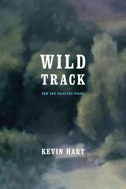 Wild Track: New and Selected Poems - Paperback