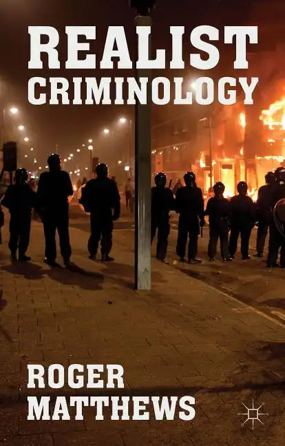 Realist Criminology - Paperback