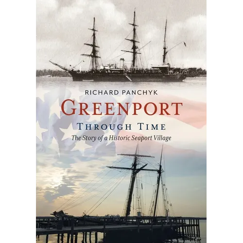 Greenport Through Time - Paperback