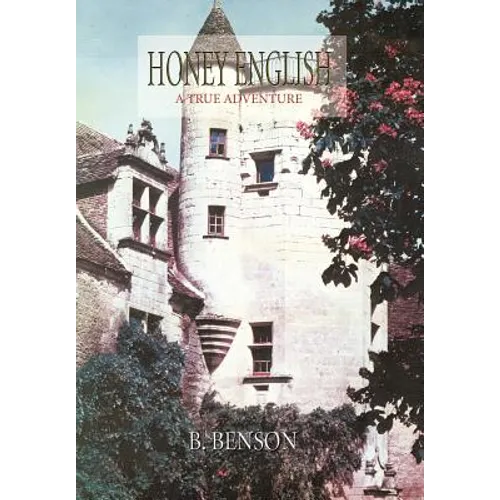 Honey English: A True Adventure - Hardcover