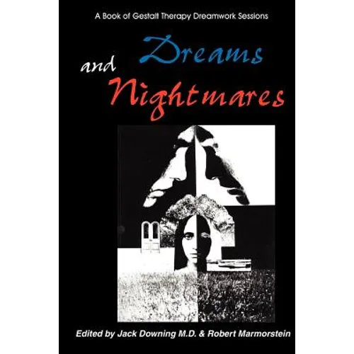 Dreams and Nightmares: A Book of Gestalt Therapy Sessions - Paperback