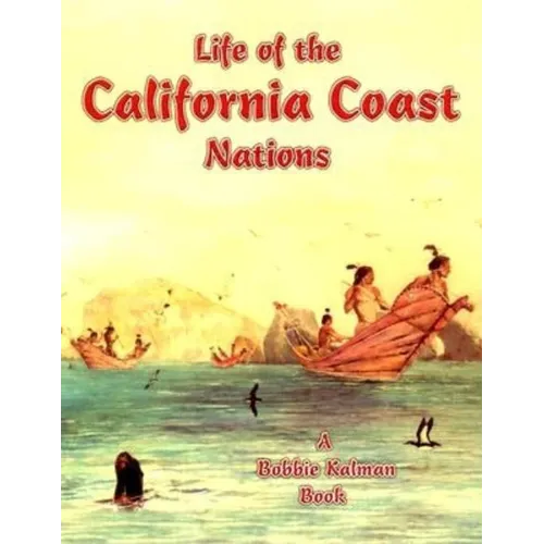Life of the California Coast Nations - Paperback