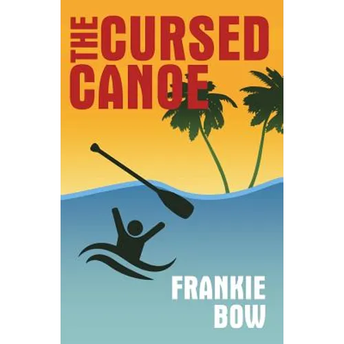 The Cursed Canoe - Paperback