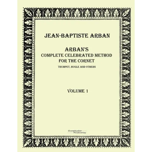 Arban´s complete celebrated method for the cornet: Volume 1 - Paperback