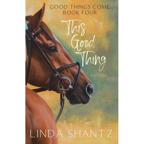 This Good Thing: Good Things Come Book 4 - Paperback