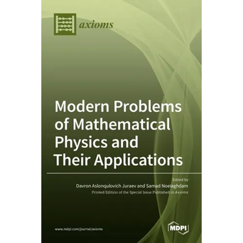 Modern Problems of Mathematical Physics and Their Applications - Hardcover
