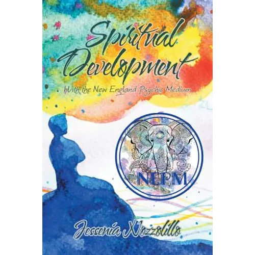 Spiritual Development: With the New England Psychic Medium - Paperback
