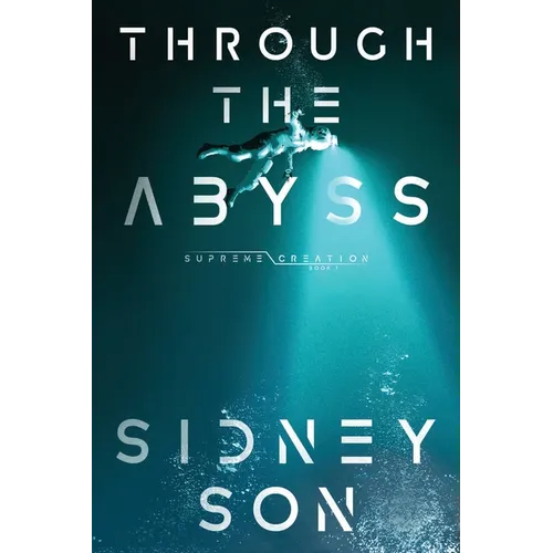 Through the Abyss: Supreme Creation Series - Paperback