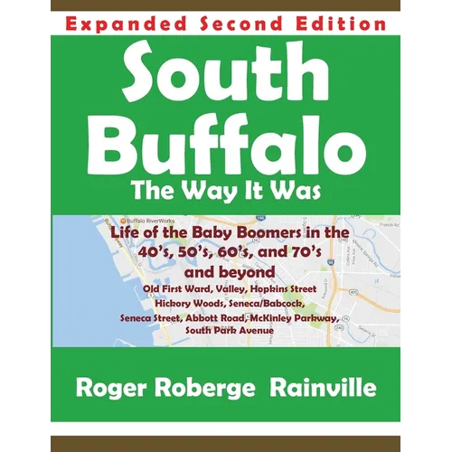 South Buffalo Second Edition: The Way it Was - Paperback