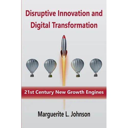 Disruptive Innovation and Digital Transformation: 21st Century New Growth Engines - Paperback