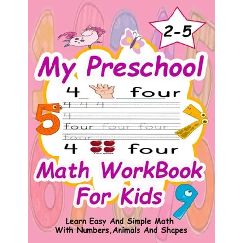 Preschool Math WorkBook For Kids: Give your child all the practice, Math Activity Book, practice for preschoolers, First Handwriting, Coloring Book, e - Paperback