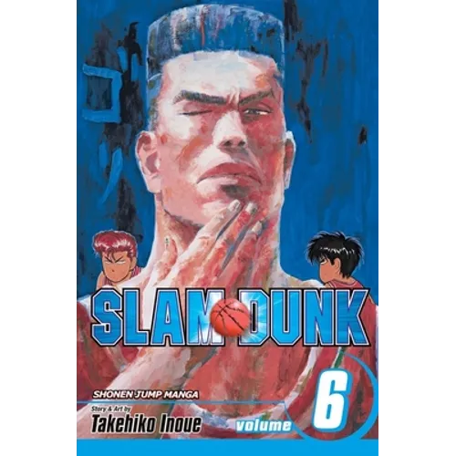 Slam Dunk, Vol. 6: Nothing to Lose - Paperback