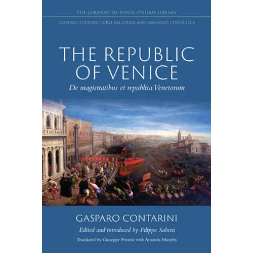 The Republic of Venice: de Magistratibus Et Republica Venetorum - Paperback