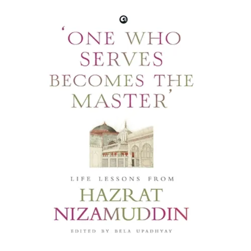 One Who Serves Becomes The Master' - Hardcover