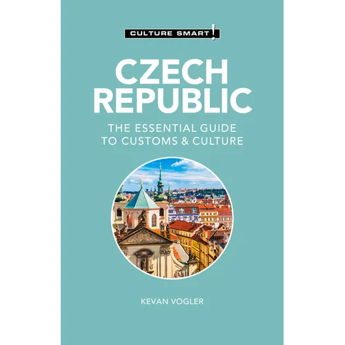 Czech Republic - Culture Smart!: The Essential Guide to Customs & Culture - Paperback