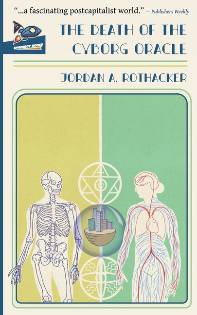 The Death of the Cyborg Oracle - Paperback