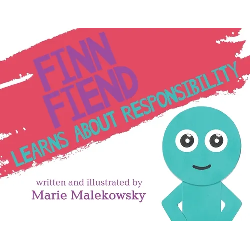 Finn Fiend Learns About Responsibility - Paperback